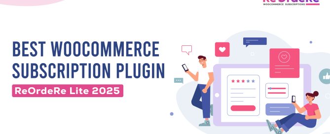 Best WooCommerce Subscription Plugin | ReOrdeRe Lite 2025