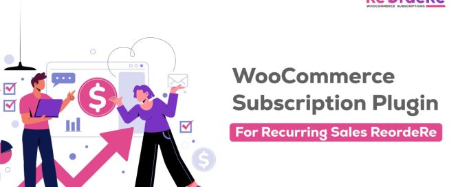 ReOrderRe WooCommerce subscription plugin features overview